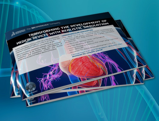 Dassault Systèmes – Transforming The Development Of Medical Devices With Realistic Simulation